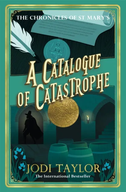 A Catalogue of Catastrophe (Chronicles of St Mary's 13) by Jodi Taylor