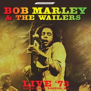 Bob Marley & The Wailers | Live '73, Paul's Mall, Boston