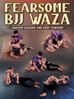 Fearsome BJJ Waza by Amazon Daisuke and Eddy Panther